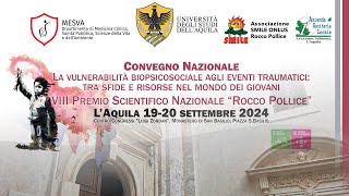 Vulnerabilità biopsicosociale agli eventi traumatici  Prima giornata  19092024 [upl. by Nimajeb]