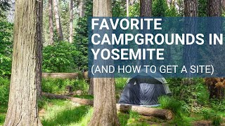 Camping in Yosemite National Park  Best Options and How to Get a Site [upl. by Aliekat]