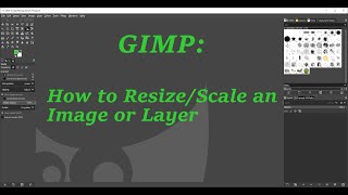 GIMP 2020  How to ResizeScale an Image or Layer [upl. by Ytirehc656]