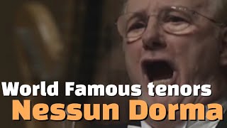 14 World Famous Tenors Sing Nessun Dorma [upl. by Ennovaj350]