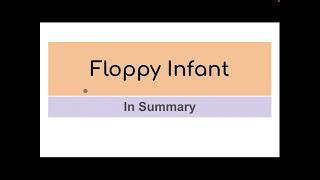 Floppy infant in summary [upl. by Einiffit]