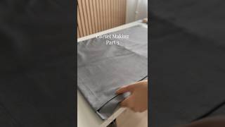 Corset Making Part 3 shimur corsetmaking corsetpattern sewing [upl. by Anirtep]