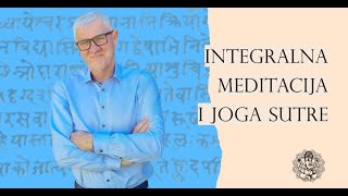 Integralna meditacija i Joga sutre [upl. by Otrebron]