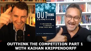 Outthink the Competition Kaihan Krippendorff Part 1 [upl. by Sixele215]