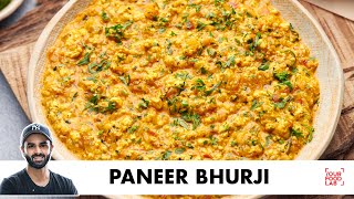 Paneer Bhurji Recipe  Fresh homemade Paneer  पनीर भुर्जी  Chef Sanjyot Keer [upl. by Angell]