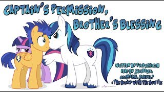 Pony Tales MLP Fanfic Captains Permission Brothers Blessing romancecomedy  FlashTwilight [upl. by Einnaoj]