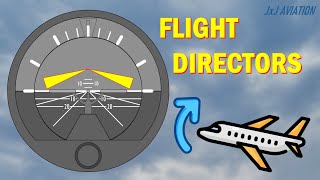 What are Flight Directors  Use of FDs with and without AutoPilot  How FDs Work  FD Variants [upl. by Ransome957]