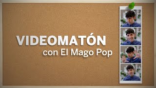 Videomatón con el Mago Pop [upl. by Ellehctim]