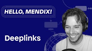 Hello Mendix  Using Deeplinks [upl. by Zetra]