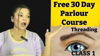 Free Beauty Parlour Course Class 1  👁️Threading Eyebrows ShapesHold Thread And How To Use Thread [upl. by Henson788]