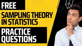 Sampling Theory In Statistics Exam Free Practice Questions [upl. by Molli173]