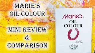 Maries Oil Colour  Mini Review and Comparison [upl. by Nanice]