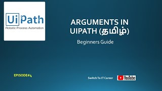 Arguments in UiPath  Sharing Data Between Workflows  A Beginners Guide  Tamil [upl. by Elmajian816]