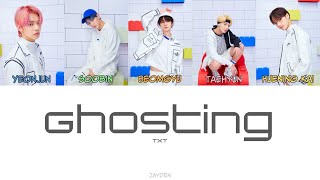 TXT – Ghosting Lyrics Color Coded HanRomEng [upl. by Ayar696]