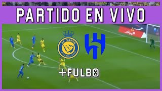 🔴 AL NASSR vs AL HILAL EN VIVO 🏆 CRISTIANO RONALDO vs NEYMAR 🔥 SAUDI PRO LEAGUE [upl. by Namlak]