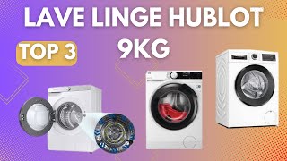 TOP 3 MEILLEUR LAVE LINGE HUBLOT 9 KG [upl. by Dumond]