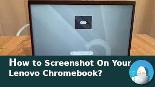 How To Screenshot On Your Lenovo Chromebook Take a Screenshot With Our EasyToFollow Video [upl. by Xirtaeb]