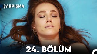 Çarpışma 24 Bölüm Final [upl. by Biron608]