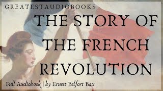 THE STORY OF THE FRENCH REVOLUTION  FULL AudioBook 🎧📖  Greatest🌟AudioBooks [upl. by Tracie]