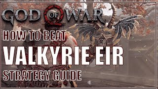 God of War Valkyrie Eir Guide [upl. by Hibbitts277]