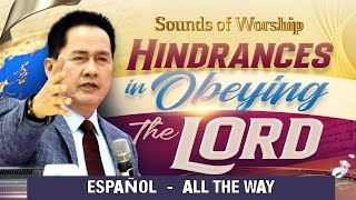 Hindrances in Obeying the Lord 2022 Spanish VO ATW [upl. by Ahsikan]