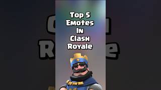 Top 5 Emotes In Clash Royale clashroyale shorts [upl. by Lauryn]