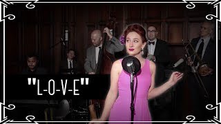 “LOVE” Jazz Standard Cover by Robyn Adele Anderson [upl. by Lord]