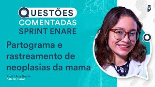 Questões Comentadas de Partograma e rastreamento de neoplasias da mama  GO Sprint ENARE Residência [upl. by Greggs]