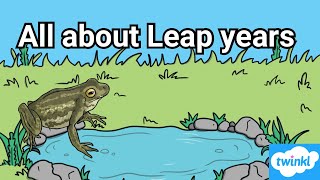 Leap Years explained for Kids  Educational videos [upl. by Aelaza623]