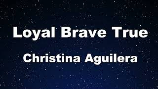 Karaoke♬ Loyal Brave True  Christina Aguilera 【No Guide Melody】 Instrumental [upl. by Jo-Ann]