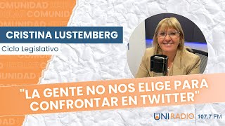 Ciclo Legislativo  Cristina Lustemberg quotLa gente no nos elige para confrontar en Twitterquot [upl. by Clercq]