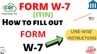 How to complete Form W7 ITIN Linebyline Instructions to make sure to get ITIN from the IRS W7 [upl. by Bouzoun993]