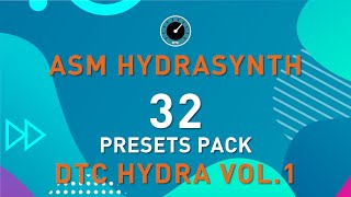 ASM HYDRASYNTH  DTC Hydra Vol1  32 Presets Pack [upl. by Quintilla]