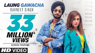 Laung Gawacha Ravneet Singh Full Song Vee  Team DG  Latest Punjabi Songs 2019 [upl. by Suoirtemed]