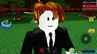 CÁCH LÀM NHIỆM VỤ BÍ ẨN TRONG BUILD A BOAT FOR TREASURE ROBLOX [upl. by Mccoy]