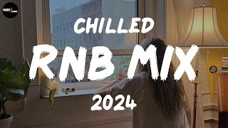 Chilled RnB Mix 2024  Chilled RampB jams for your most relaxed moods  RnB Spotify Playlist 2024 [upl. by Mindi]