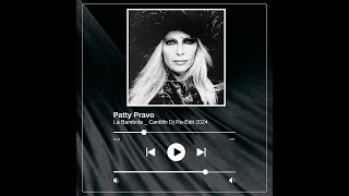 Patty Pravo  La Bambola Cardillo Dj Re Edit 2024 [upl. by Nohj417]