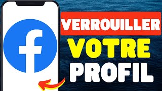 Comment Verrouiller Votre Profil Facebook [upl. by Viola]