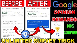 Google opinion rewards unlimited survey trick  How to get more surveys in google opinion rewards [upl. by Chucho]