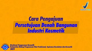 Cara Pengajuan Permohonan Persetujuan Denah Bangunan Industri Kosmetik [upl. by Jeffie537]