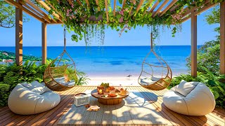 Positive Bossa Nova Jazz Music amp Ocean Wave Sounds at Relaxing Tropical Beach Coffee Shop Ambience ⛱ [upl. by Ggerc]