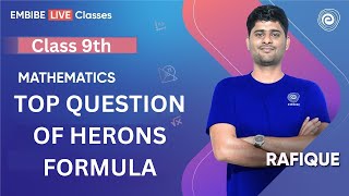 Top Question Of Herons Formula  Class 9 Mathematics  NCERT Maths I Rafique Sir [upl. by Ecam325]