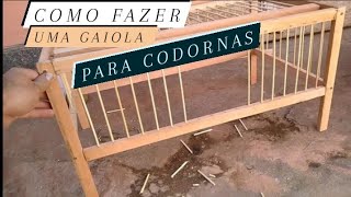 COMO FAZER UMA GAIOLA PARA CODORNAS CAPACIDADE PARA ATÉ 15 CODORNÃO🐤 [upl. by Terr]