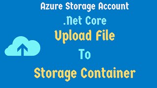 Upload File To Azure Blob Storage  Azure Storage Account  Net Core [upl. by Atiuqehc718]