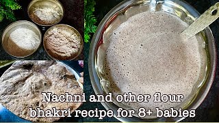 Ragi recipe for 8 babies l Ragi bhakri l Nachni bhakri l Ragi amp other flour recipe l Babies Food [upl. by Milah803]