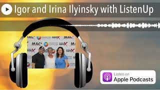 Igor and Irina Ilyinsky with ListenUp [upl. by Ahsiekrats]