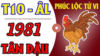 Tử Vi Bản Mệnh Tuổi Tân Dậu 1981 Tháng 10 Âm Lịch Năm 2024 [upl. by Bowra]