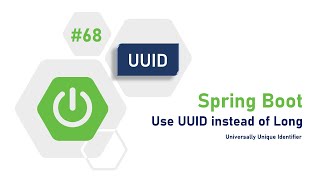 68  Spring Boot  How to use UUID instead of Long  UUID as Primary Key [upl. by Ahsinom]