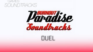 Burnout Paradise Soundtrack °21 Duel [upl. by Irina]