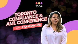 Conversation with Sheereen Khan at 2023 Toronto Compliance and AML Conference [upl. by Fiorenza786]